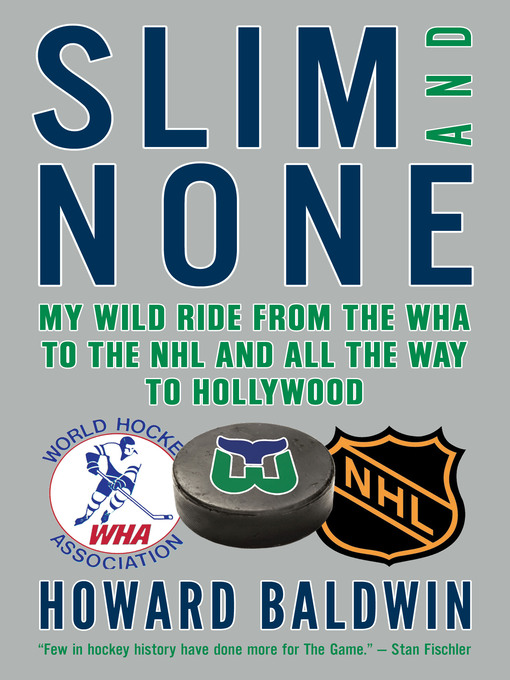 Title details for Slim and None by Howard Baldwin - Available